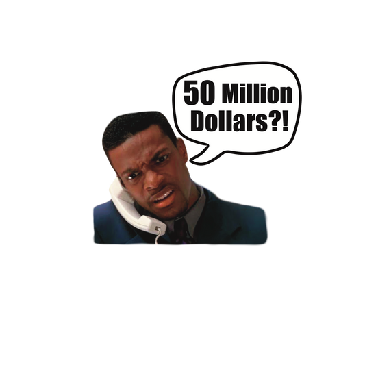 50 Million Dollars!? Sticker (Rush Hour)