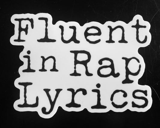 Fluent in Rap Lyrics Sticker